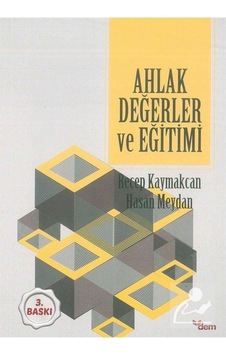 Mercankitap-Ahlak Değerler ve Eğitimi / Doç. Dr. Recep Kaymakcan Mercankitap-Ahlak Değerler ve Eğitimi / Doç. Dr. Recep Kaymakcan