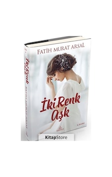 Kitapstore Iki Renk Aşk Ciltli / Fatih Murat Arsal Kitapstore Iki Renk Aşk Ciltli / Fatih Murat Arsal