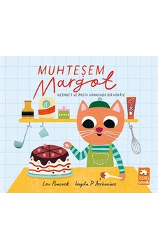 Muhteşem Margot - Nezaket ve Pasta Hakkında Bir Hikaye - Lou Peacock - Eksik Parça