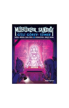 Mühürler Sandığı-1 Gizli Görev: Sümer - Birsen Ekim Özen Mühürler Sandığı-1 Gizli Görev: Sümer - Birsen Ekim Özen