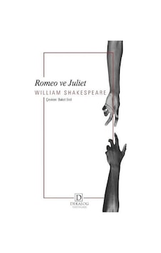Romeo Ve Juliet / William Shakespeare Romeo Ve Juliet / William Shakespeare