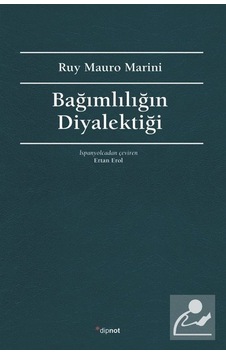 Bağımlılığın Diyalektiği  - Ruy Mauro Marini  - Dipnot