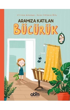 Aramıza Katılan Bücürük - Uticha Marmon - Abm Yayınevi