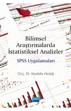 Bilimsel Araştırmalarda İstatistiksel Analizler SPSS Uygulamaları