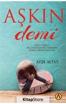 Aşkın Demi / Ayşe Altay