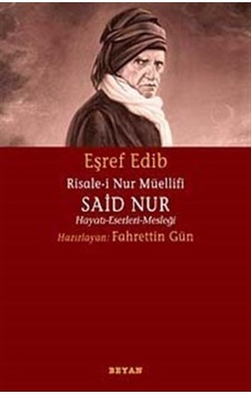Risale-i Nur Müellifi Said Nur - Eşref Edib - Beyan Yayınları