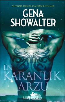 En Karanlık Arzu - Gena Showalter - Pegasus En Karanlık Arzu - Gena Showalter - Pegasus