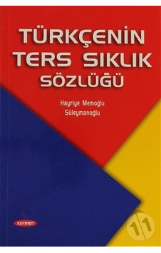 Türkçenin Ters Sıklık Sözlüğü  - Hayriye Memeoğlu Süleymanoğlu  - Kurmay Yayınevi
