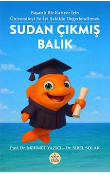 Sudan Çıkmış Balık / Dr. Sibel Solak Sudan Çıkmış Balık / Dr. Sibel Solak