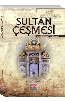 Sultan Çeşmesi - Fehmi Demir - Maarif Mektepleri Sultan Çeşmesi - Fehmi Demir - Maarif Mektepleri