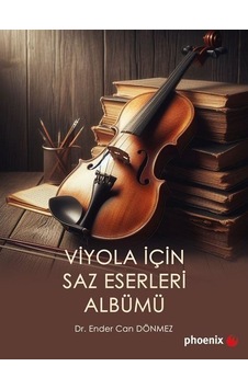 Viyola İçin Saz Eserleri Albümü - Ender Can Dönmez - Phoenix