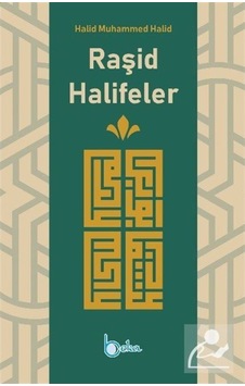 Raşid Halifeler / Halid Muhammed Halid 9786052153772 Raşid Halifeler / Halid Muhammed Halid 9786052153772