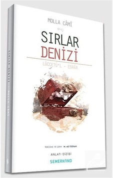 Sırlar Denizi-Lüccetü'l Esrar - Molla Cami - Semerkand Yayınları Sırlar Denizi-Lüccetü'l Esrar - Molla Cami - Semerkand Yayınları