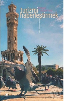Turizmi Haberleştirmek- Ayrıntı Yayınları Turizmi Haberleştirmek- Ayrıntı Yayınları