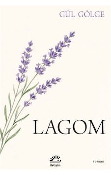 Lagom / Gül Gölge Lagom / Gül Gölge