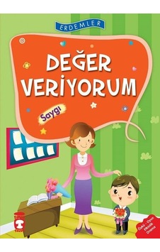 Erdemler: Değer Veriyorum - Saygı - Saadet Kocagöz Uzun -  Nuray Türkyılmaz - Timaş Çocuk