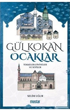 Gül Kokan Ocaklar - Selim Uğur - Mostar Gül Kokan Ocaklar - Selim Uğur - Mostar