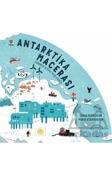 Antarktika Macerası - Donmuş Kıtayı Keşfetmek Tübitak Yayınları Antarktika Macerası - Donmuş Kıtayı Keşfetmek Tübitak Yayınları