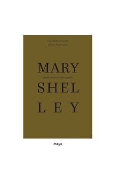 Mary Shelley'nin Hayatı / Lucy Madox Rossetti Mary Shelley'nin Hayatı / Lucy Madox Rossetti