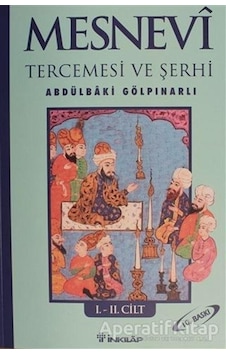 Mesnevi Tercümesi Ve Şerhi Cilt: 1-2 - Abdülbaki Gölpınarlı - İnk Mesnevi Tercümesi Ve Şerhi Cilt: 1-2 - Abdülbaki Gölpınarlı - İnk
