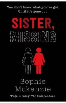 Sister, Missing Simon & Schuster Uk Sophie Mckenzie