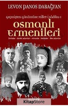 Osmanlı Ermenileri - Levon Panos Dabagyan - Yedirenk Osmanlı Ermenileri - Levon Panos Dabagyan - Yedirenk