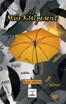 Müşkülpesent - Hayriye Göztaş - Kitap Ağacı Yayınları Müşkülpesent - Hayriye Göztaş - Kitap Ağacı Yayınları