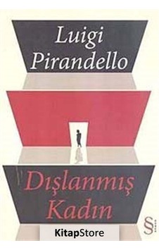 Kitapstore Dışlanmış Kadın / Luigi Pirandello Kitapstore Dışlanmış Kadın / Luigi Pirandello