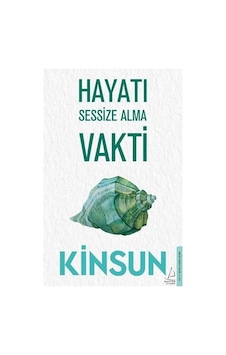 Hayatı Sessize Alma Vakti Hayatı Sessize Alma Vakti
