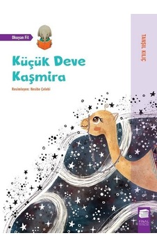 Küçük Deve Kaşmira - Tanşıl Kılıç - Final Kültür Sanat Yayınları
