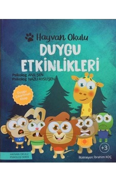Hayvan Okulu: Duygu Etkinlikleri / Psikolog Anıl Şen