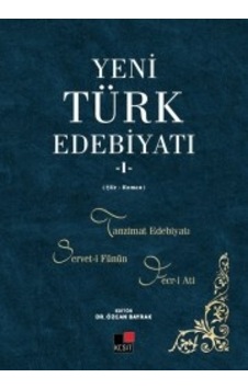 Yeni Türk Edebiyatı 1 - Özcan Bayrak - Kesit Yayınları Yeni Türk Edebiyatı 1 - Özcan Bayrak - Kesit Yayınları
