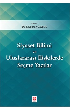 Siyaset Bilimi Ve Uluslararası Iliş.Seçme Yazılar/Tacettin 9786053279150