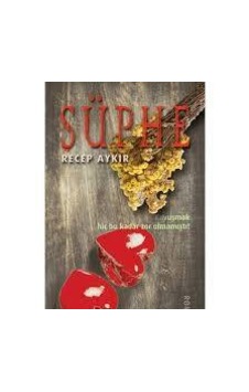 Şüphe - Recep Aykır. Şüphe - Recep Aykır.