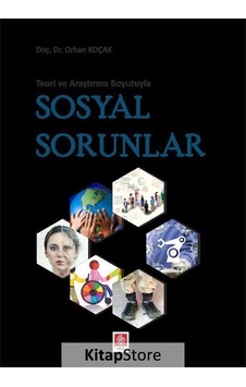 Teori ve Araştırma Boyutuyla Sosyal Sorunlar / Orhan Koçak Teori ve Araştırma Boyutuyla Sosyal Sorunlar / Orhan Koçak