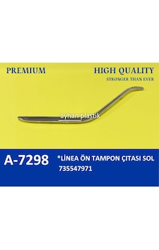 Ayhan A7298 Ön Tampon Çıtası Sol Lınea 735547971 Adet Fiyatıdır Ayhan A7298 Ön Tampon Çıtası Sol Lınea 735547971 Adet Fiyatıdır