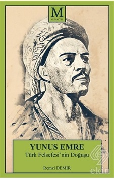Yunus Emre - Türk Felsefesinin Doğuşu - Remzi Demir - Muhayyel
