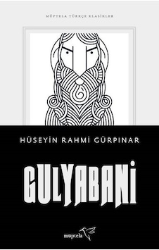 Gulyabani - Hüseyin Rahmi Gürpınar - Müptela Yayınları Gulyabani - Hüseyin Rahmi Gürpınar - Müptela Yayınları