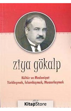 Kültür ve Medeniyet - Ziya Gökalp - Gençlik Kitabevi Yayınları Kültür ve Medeniyet - Ziya Gökalp - Gençlik Kitabevi Yayınları
