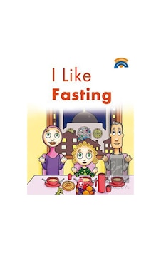 I Like Fasting Timaş Publishing - Timaş Publishing I Like Fasting Timaş Publishing - Timaş Publishing