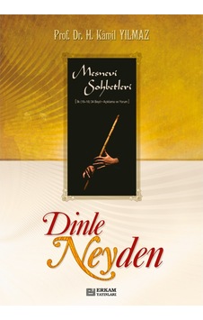 Dinle Neyden - Prof. Dr. Hasan Kamil Yılmaz 9789944830614 Dinle Neyden - Prof. Dr. Hasan Kamil Yılmaz 9789944830614