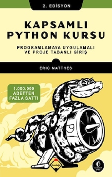 Kapsamlı Python Kursu - Programlamaya Uygulamalı ve Proje Tabanlı Giriş 2.Edisyon - Eric Matthes - Buzdağı Yayınevi