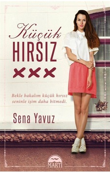 Küçük Hırsız (Ciltli) / Sena Yavuz
