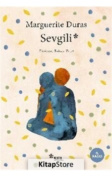 Kitapstore Sevgili / Marguerite Duras Kitapstore Sevgili / Marguerite Duras