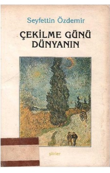 Çekilme Günü Dünyanın Şiirler - Seyfettin Özdemir 1.baskı Çekilme Günü Dünyanın Şiirler - Seyfettin Özdemir 1.baskı
