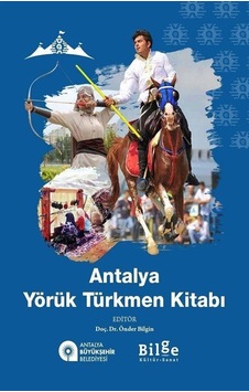 Antalya Yörük Türkmen Kitabı / Önder Bilgin Antalya Yörük Türkmen Kitabı / Önder Bilgin