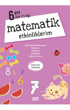 Matematik Etkinliklerim 6 Yaş - Minik Ada Yayınları - Kollektif