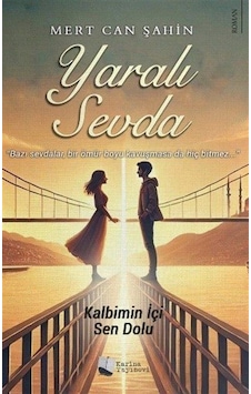 Yaralı Sevda / Mert Can Şahin Yaralı Sevda / Mert Can Şahin