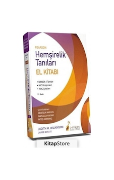 Pearson Hemşirelik Tanıları El Kitabı - Judith M. Wilkinson Pearson Hemşirelik Tanıları El Kitabı - Judith M. Wilkinson