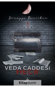 Kitapstore veda Caddesi 3 / Hecr Cilti / Sümeyye Demirkan Kitapstore veda Caddesi 3 / Hecr Cilti / Sümeyye Demirkan